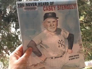 You Never Heard of Casey Stengel Book 4.15.18
